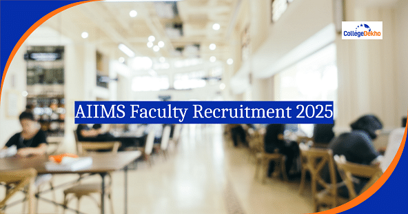 AIIMS Faculty Recruitment 2025