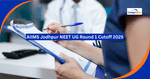 AIIMS Jodhpur NEET UG Round 1 Cutoff 2025