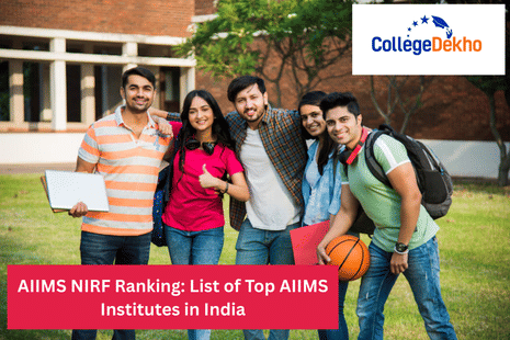 AIIMS NIRF Ranking 2025: List of Top AIIMS Institutes in India