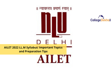 AILET 2024 LLM Syllabus: Important Topics and Preparation Tips ...