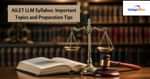 AILET LLM Syllabus: Important Topics and Preparation Tips