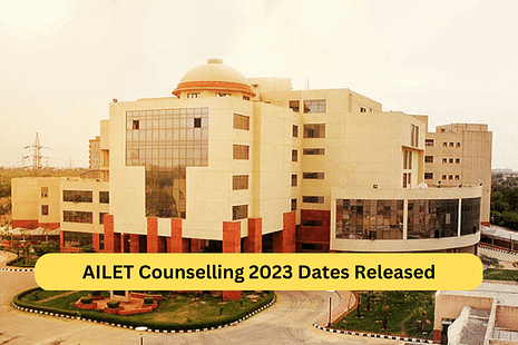 AILET Counselling 2023 Dates Released: Important Dates, Counselling Process
