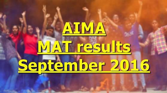 AIMA MAT September 2016 Results Out