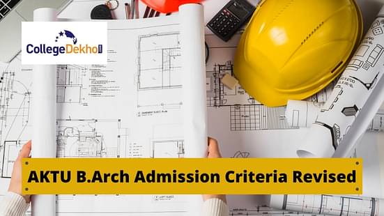 AKTU B.Arch admission Criterion Revised