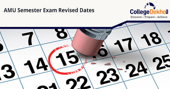 AMU Releases Revised Schedule of Semester Exams