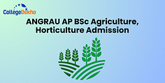 ANGRAU AP BSc Agriculture, Horticulture Admission 2025: Registration (Active), Exam Date (May 21), Eligibility Criteria, Admission Process, Counselling, Latest Updates