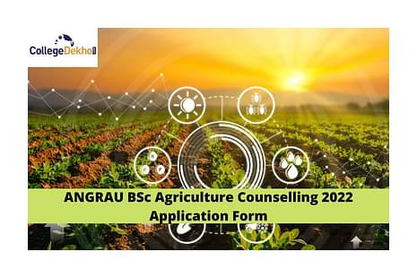 ANGRAU BSc Agriculture Counselling 2022 Application Form