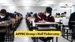 APPSC Group 1 Hall Ticket 2023