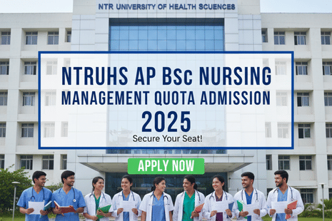 NTRUHS AP BSc Nursing Management Quota Admission 2025 Open