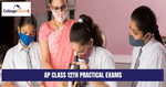 AP Class 12th Practical Exams 2022
