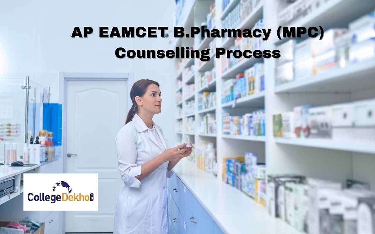 AP EAMCET B.Pharmacy (MPC) Counselling 2022: Registration Begins, Steps ...