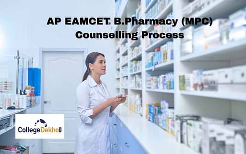 AP EAMCET B.Pharmacy (MPC) Counselling Process