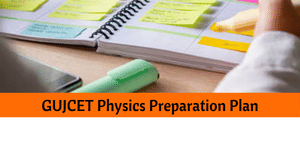 GUJCET Physics Preparation Plan 2026