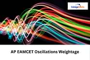 AP EAMCET Oscillations Weightage 2025