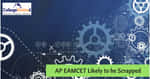 Andhra Pradesh Govt. Likely to Scrap AP EAMCET, Replace with JEE Main