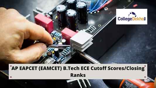 AP EAPCET (EAMCET) 2024 BTech ECE Cutoff: ఏపీ ఈఏపీసెట్ 2024 బీటెక్ ఈసీఈ కటాఫ్-ముగింపు ర్యాంక్‌లను ఇక్కడ తెలుసుకోండి