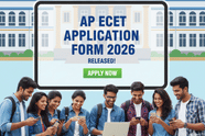 AP ECET Application Form 2026 Released; Check important dates