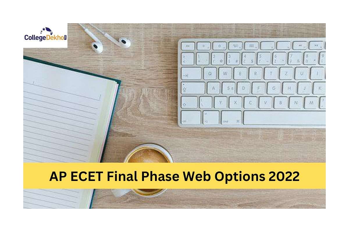 AP ECET Final Phase Web Options 2022 Link Activated At Ecet-sche ...