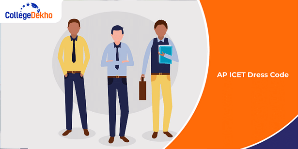 AP ICET 2025 Dress Code for Male and Female Candidates