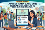 AP ICET Rank Card 2026 to be released on May 16: Expected Release Time