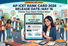 AP ICET Rank Card 2026 to be released on May 16: Expected Release Time