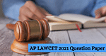 AP LAWCET 2021 Question Paper (Available)
