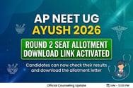 AP NEET UG AYUSH 2026 Round 2 Seat Allotment Download Link Activated