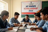 NMMS 2025–26 ప్రభుత్వ పాఠశాల విద్యార్థులకు మెరిట్ స్కాలర్‌షిప్ వివరాలు విడుదల