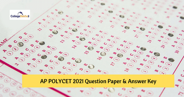 AP POLYCET 2021 Question Paper – Download PDF of Unofficial Answer Key for All Sets