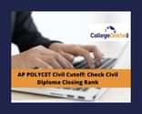 AP POLYCET Civil Engineering Cutoff 2025: Check Civil Diploma Closing Rank