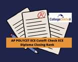 ఏపీ పాలిసెట్ ECE కటాఫ్ 2025 (AP POLYCET ECE Cutoff 2025) డిప్లొమా ముగింపు ర్యాంక్‌ని ఇక్కడ చెక్ చేసుకోండి