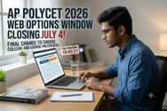 AP POLYCET Web Options 2026 Window Closing on July 4: Final chance to choose college and course preferences