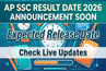 AP SSC Result Date 2026 Announcement SOON: Expected Release Date; Check Live Updates