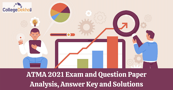 ATMA 2021 Exam and Question Paper Analysis(Out), Answer Key and Solutions