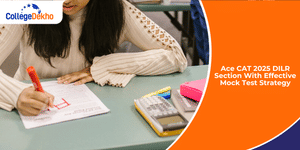 Ace CAT 2025 DILR Section With Effective Mock Test Strategy