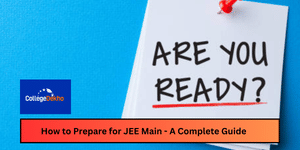 How to Prepare for JEE Main 2026 - A Complete Guide