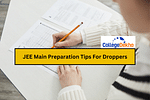 JEE Main 2024: Preparation Tips For Droppers