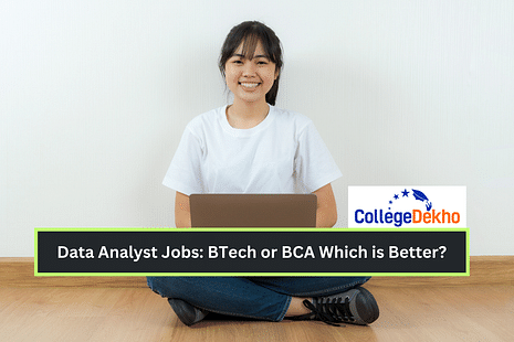 Data Analyst Jobs: BTech or BCA Which is Better?