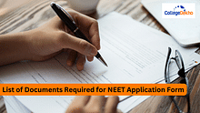 List of Documents Required for NEET 2024 Application Form: Size, Format, Specifications