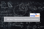 JEE Main Trigonometry Important Questions