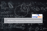 JEE Main Trigonometry Important Questions