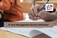 B Tech Management Quota Admission 2024 - Dates, Eligibility, Application Form, Documents, Process, Fee