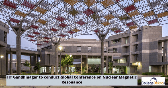 IIT Gandhinagar to Conduct Global Conference on Nuclear Magnetic Resonance