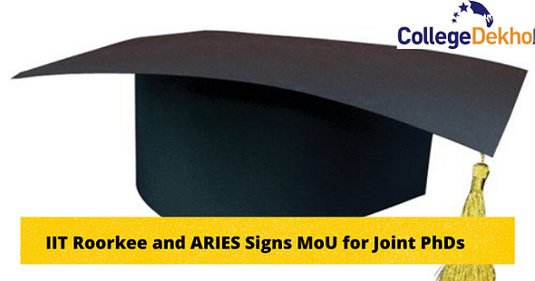 IIT Roorkee and ARIES Signs MoU for Joint PhDs