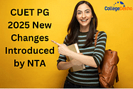 CUET PG 2025 New Changes Introduced by NTA