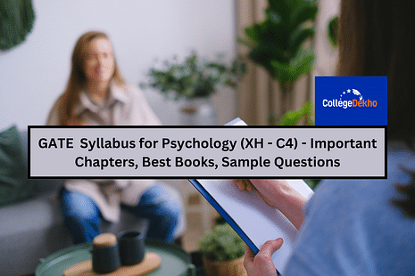 GATE 2024 Syllabus for Psychology (XH - C4) - Important Chapters, Best Books, Sample Questions