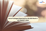 List of Colleges Expected for 60,000 Rank in AP EAMCET 2024