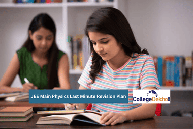 जेईई मेन फिजिक्स लास्ट मिनट रिवीजन प्लान 2026 (JEE Main Physics Last Minute Revision Plan 2026 in Hindi)