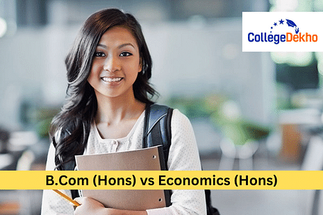 B.Com (Hons) vs Economics (Hons): Which is the Better Course?