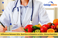 B.Sc. Nutrition & Dietetics or Clinical Nutrition: Which Path to Choose?